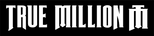 TRUE MILLION – Inicio